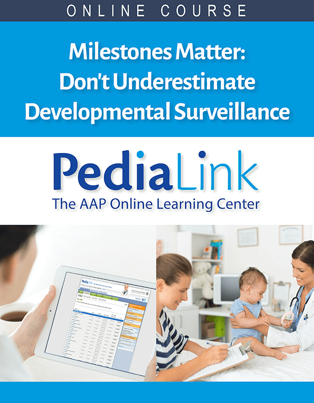 Milestones Matter: Don't Underestimate Developmental Surveillance | AAP