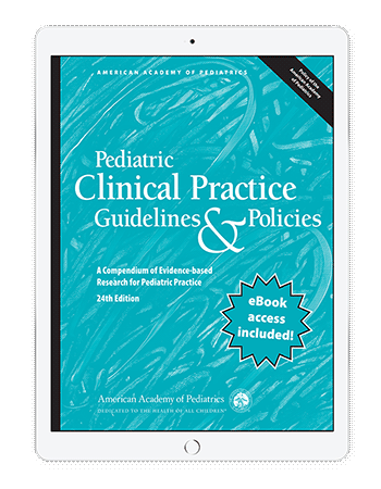 Pediatric Clinical Practice Guidelines & Policies, 24th Edition [eBook ...